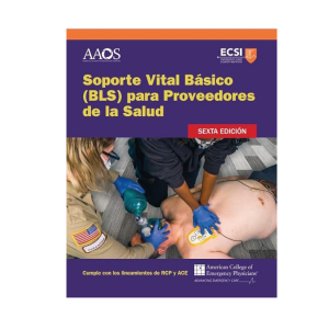 Soporte Vital Básico (BLS) para Proveedores de la Salud, Sexta edición
